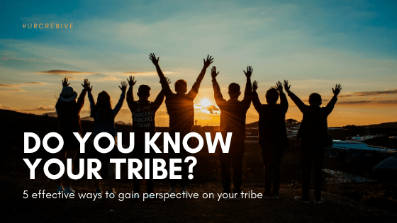 know-your-tribe-gain-perspective